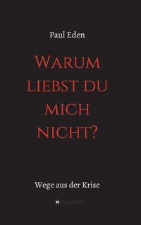 Produktbild: Warum liebst du mich nicht