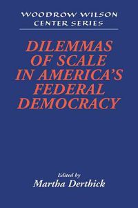 Produktbild: Dilemmas of Scale in America's Federal Democracy
