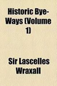 Produktbild: Historic Bye-Ways (Volume 1)