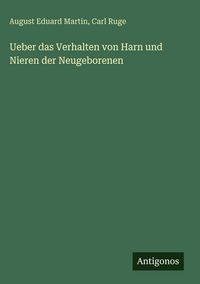 Produktbild: Ueber das Verhalten von Harn und Nieren der Neugeborenen