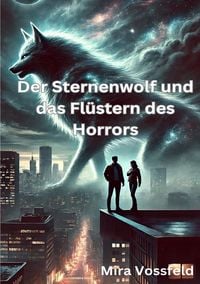 Produktbild: Der Sternenwolf und das Fl&uuml;stern des Horrors