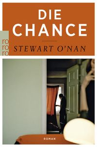 Bild vom Artikel Die Chance vom Autor Stewart O′Nan