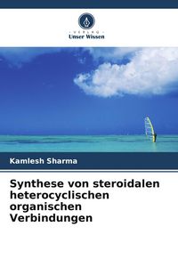 Produktbild: Synthese von steroidalen heterocyclischen organischen Verbindungen