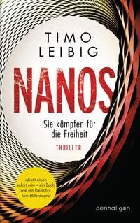 Nanos - Sie kämpfen für die Freiheit von Timo Leibig