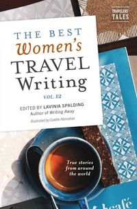 Produktbild: The Best Women's Travel Writing, Volume 12