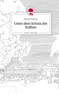 Produktbild: Unter dem Schutz der Kr&auml;hen. Life is a Story - story.one