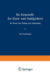 Produktbild: Die Formstoffe der Eisen- und Stahlgie&szlig;erei