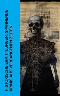 Produktbild: Historische Ermittlungen: Spannende Krimis aus vergangenen Zeiten