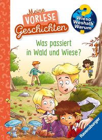 Produktbild: Wieso? Weshalb? Warum? Meine Vorlesegeschichten, Band 2 - Was passiert in Wald und Wiese?