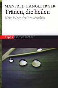 Produktbild: Tr&auml;nen, die heilen