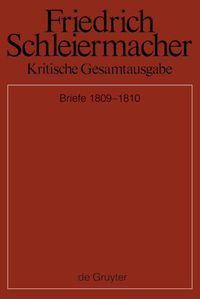 Bild vom Artikel Friedrich Schleiermacher: Kritische Gesamtausgabe. Briefwechsel und... / Briefwechsel 1809-1810 vom Autor Simon Gerber