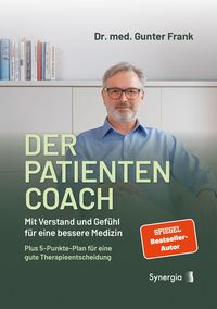 Produktbild: Der Patientencoach &ndash; Mit Verstand und Gef&uuml;hl f&uuml;r eine bessere Medizin