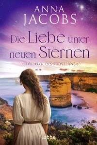 Produktbild: T&ouml;chter des S&uuml;dsterns - Die Liebe unter neuen Sternen