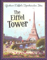 Produktbild: Gustave Eiffel's Spectacular Idea