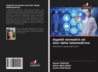 Produktbild: Aspetti normativi ed etici della telemedicina