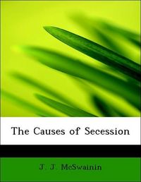 Produktbild: McSwainin, J: Causes of Secession