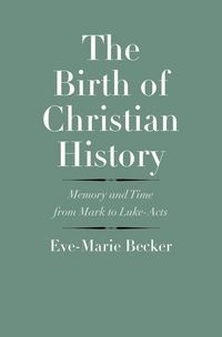 Produktbild: Becker, E: The Birth of Christian History