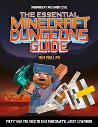 Produktbild: The Essential Minecraft Dungeons Guide (Independent & Unofficial)