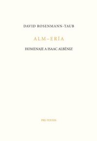 Produktbild: Alm-er&iacute;a : homenaje a Isaac Alb&eacute;niz