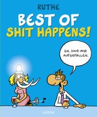Bild vom Artikel Best of Shit happens! vom Autor Ralph Ruthe