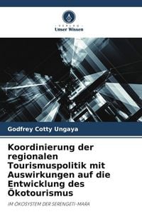 Produktbild: Koordinierung der regionalen Tourismuspolitik mit Auswirkungen auf die Entwicklung des &Ouml;kotourismus