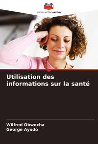 Produktbild: Utilisation des informations sur la sant&eacute;