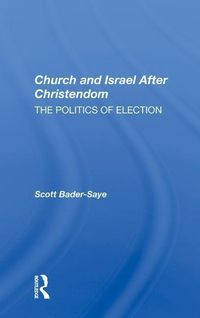 Produktbild: Bader-Saye, S: Church and Israel After Christendom