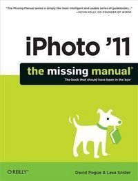 Produktbild: IPhoto '11: The Missing Manual