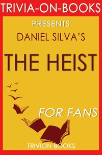 Produktbild: The Heist by Daniel Silva (Trivia-on-Book)