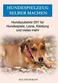 Produktbild: Hundespielzeug selber machen