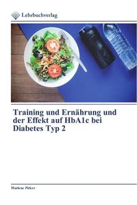 Produktbild: Training und Ern&auml;hrung und der Effekt auf HbA1c bei Diabetes Typ 2