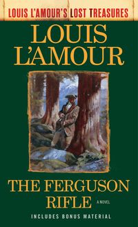 Produktbild: The Ferguson Rifle (Louis L'Amour's Lost Treasures)
