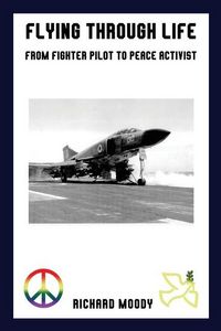 Produktbild: Flying Through Life: From Fighter Pilot to Peace Activist
