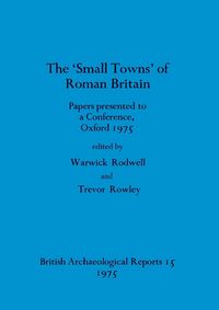 Produktbild: The 'Small towns' of Roman Britain