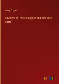 Produktbild: A Gallery of Famous English and American Poets