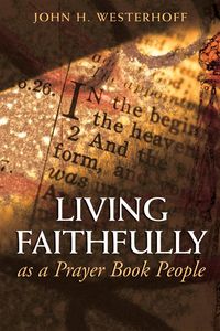 Produktbild: Living Faithfully as a Prayer Book People