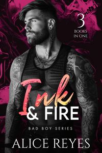 Produktbild: Ink & Fire Bad Boy Series: 3 Books in One!