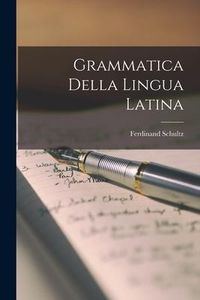 Produktbild: Grammatica Della Lingua Latina