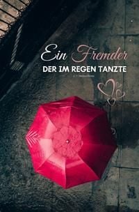 Produktbild: Ein Fremder, der im Regen tanzte (Format: 12,5 x 19,0 cm)
