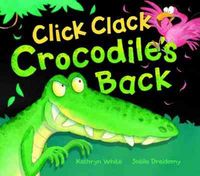 Produktbild: White, K: Click Clack Crocodile's Back