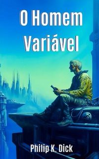 Produktbild: O Homem Vari&aacute;vel