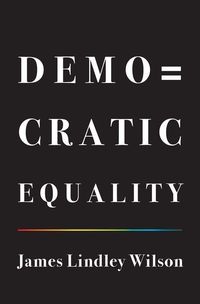 Produktbild: Wilson, J: Democratic Equality