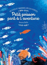 Produktbild: Petit poisson part &agrave; l'aventure