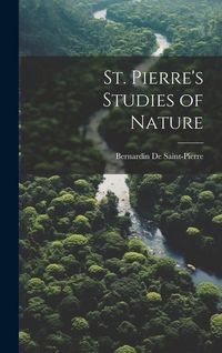 Bild vom Artikel St. Pierre's Studies of Nature vom Autor Bernardin De Saint-Pierre
