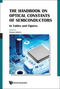 Produktbild: Handbook on Optical Constants of Semiconductors, The: In Tables and Figures