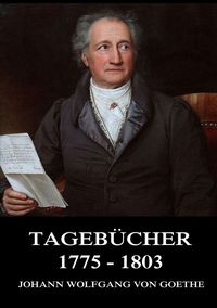Bild vom Artikel Tagebücher 1775 - 1803 vom Autor Johann Wolfgang Goethe