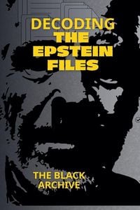 Produktbild: Decoding the Epstein Files A Complete Summary of the Unsealed Documents