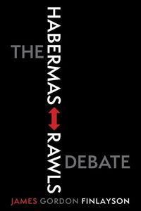 Produktbild: Finlayson, J: The Habermas-Rawls Debate