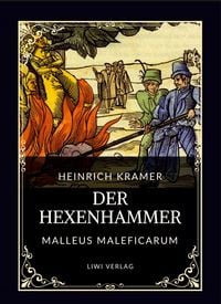 Produktbild: Heinrich Kramer: Der Hexenhammer (Malleus Maleficarum)