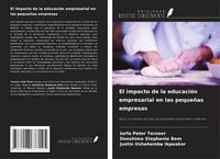 Produktbild: El impacto de la educaci&oacute;n empresarial en las peque&ntilde;as empresas